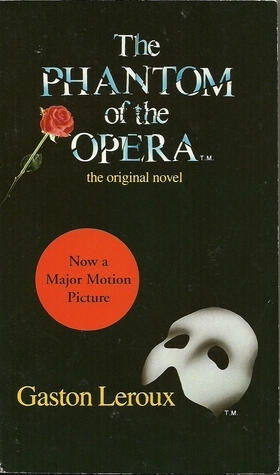 The Phantom of The Opera - Gaston Leroux
